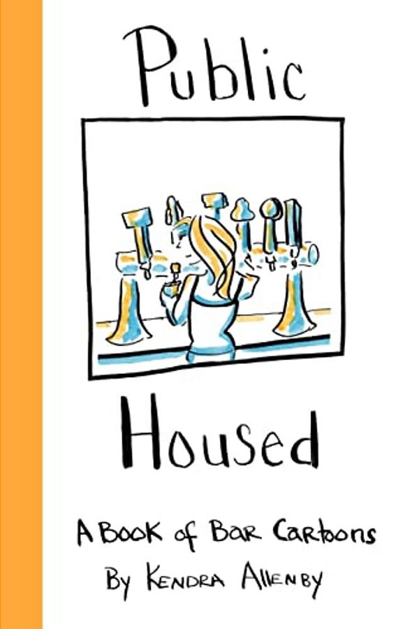 Public Housed: A Book Of Bar Cartoons-..