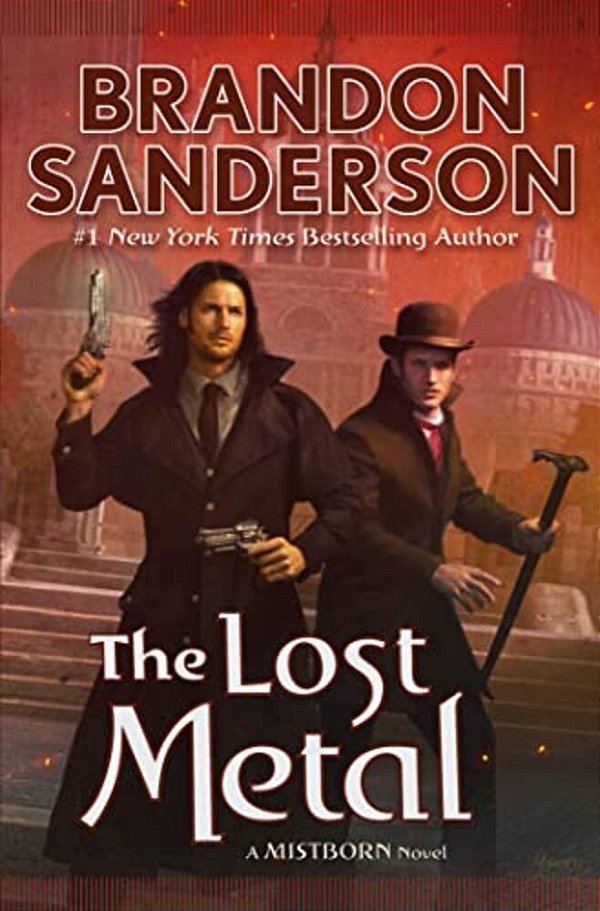 The Lost Metal: A Mistborn Novel-..