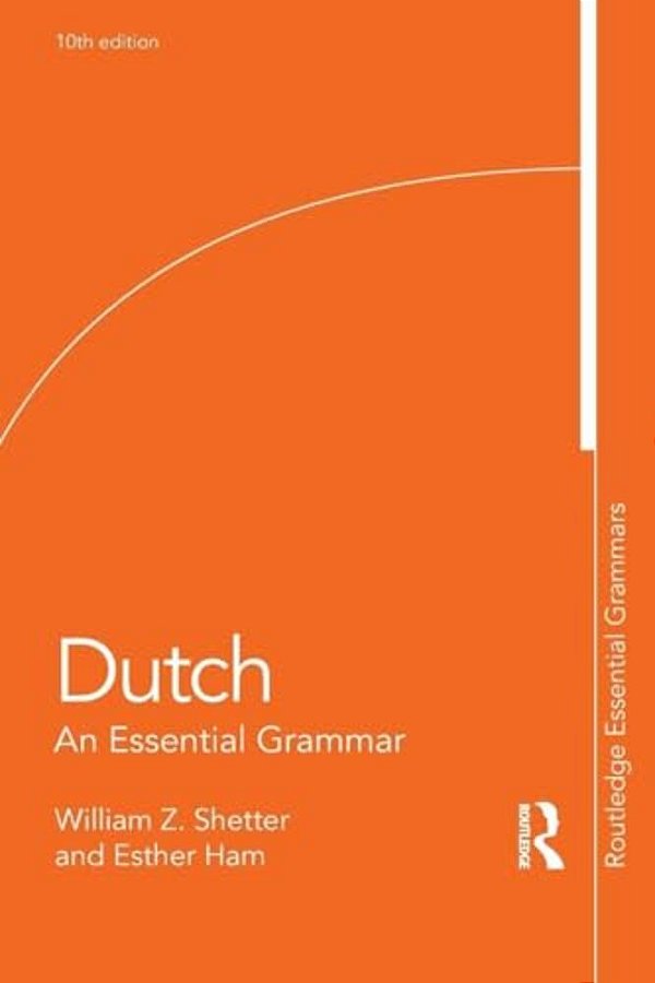 Dutch: An Essential Grammar-..