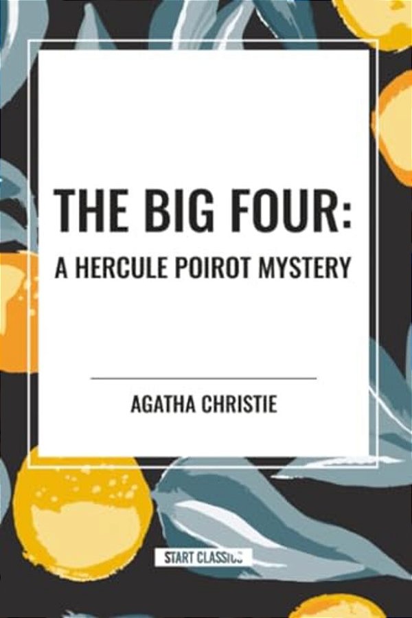 Big Four: A Hercule Poirot Mystery-..