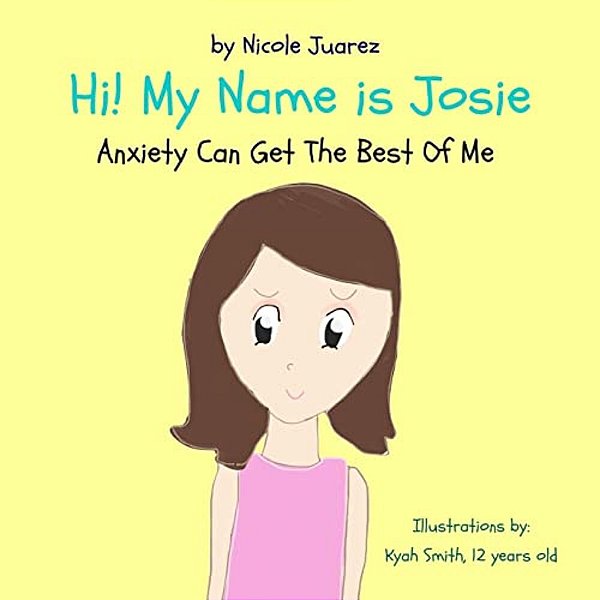 Hi! My Name Is Josie: Anxiety Can Get The Best Of Me-..
