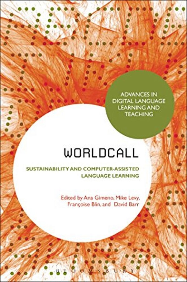 Worldcall: Sustainability And Computer-Assisted Language Learning-..