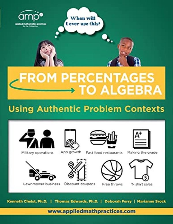 From Percentages To Algebra - Student Edition: Using Authentic Problem Contexts-..