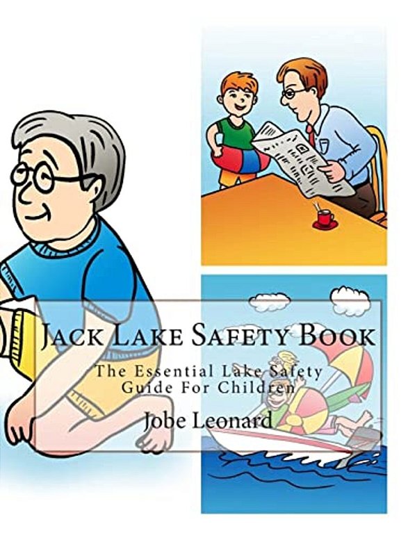 Jack Lake Safety Book: The Essential Lake Safety Guide For Children-..