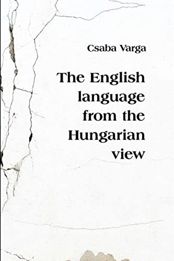 The English Language From The Hungarian View-..
