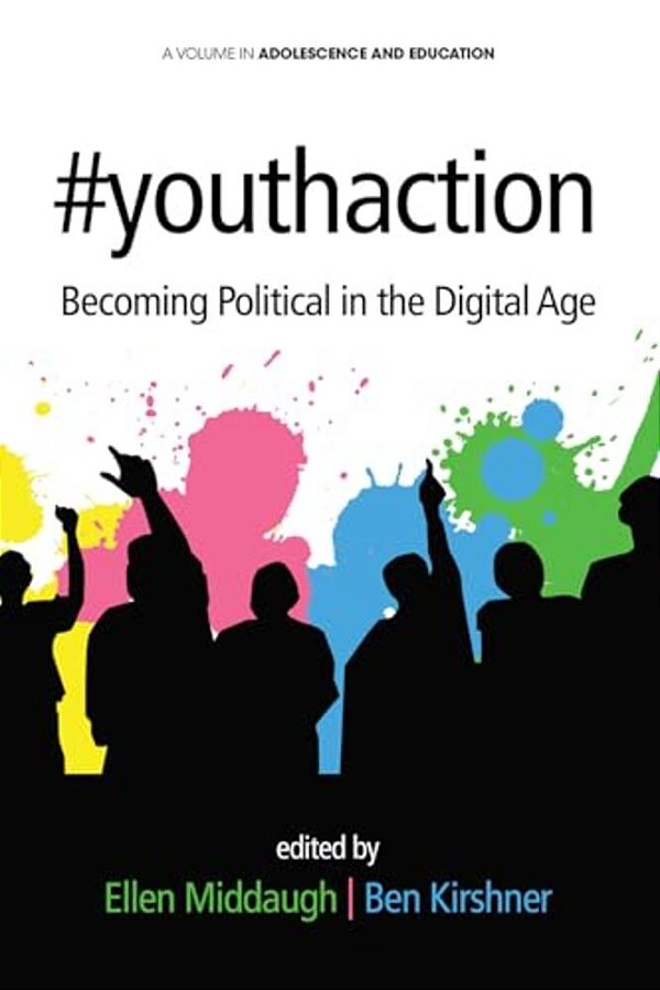 #Youthaction: Becoming Political In The Digital Age-..