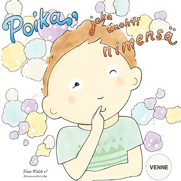 Poika, Joka Unohti Nimensä Venne-..