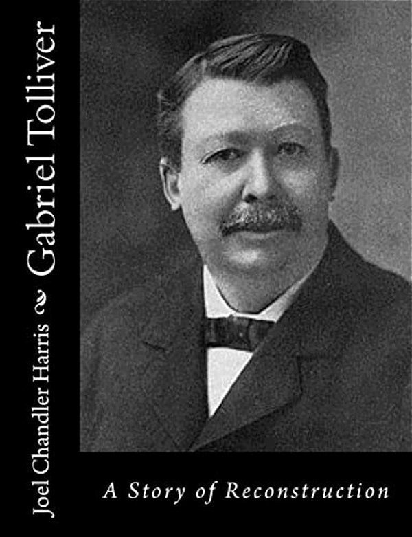 Gabriel Tolliver: A Story Of Reconstruction-..