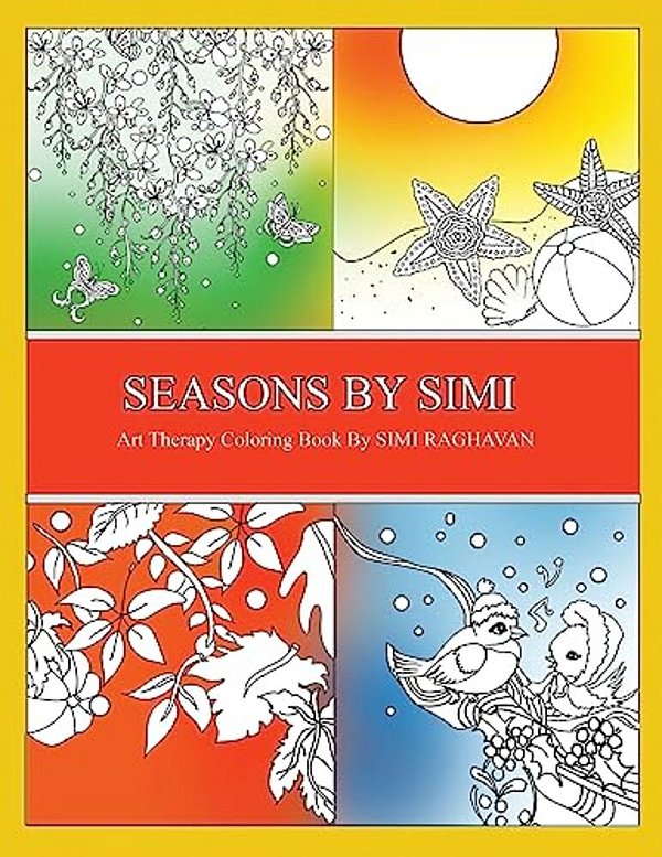 Seasons By Simi: An Art Therapy Book Of The Four Seasons-..