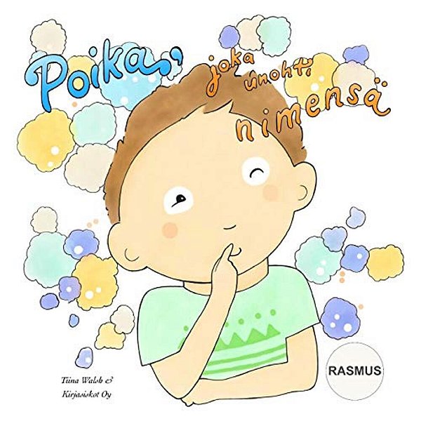 Poika, Joka Unohti Nimensä Rasmus-..