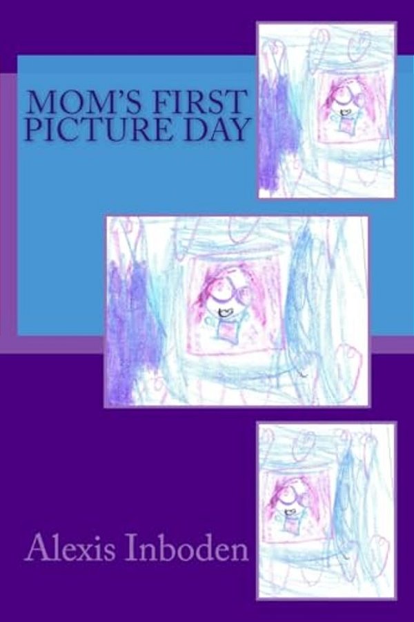 Mom's First Picture Day-..