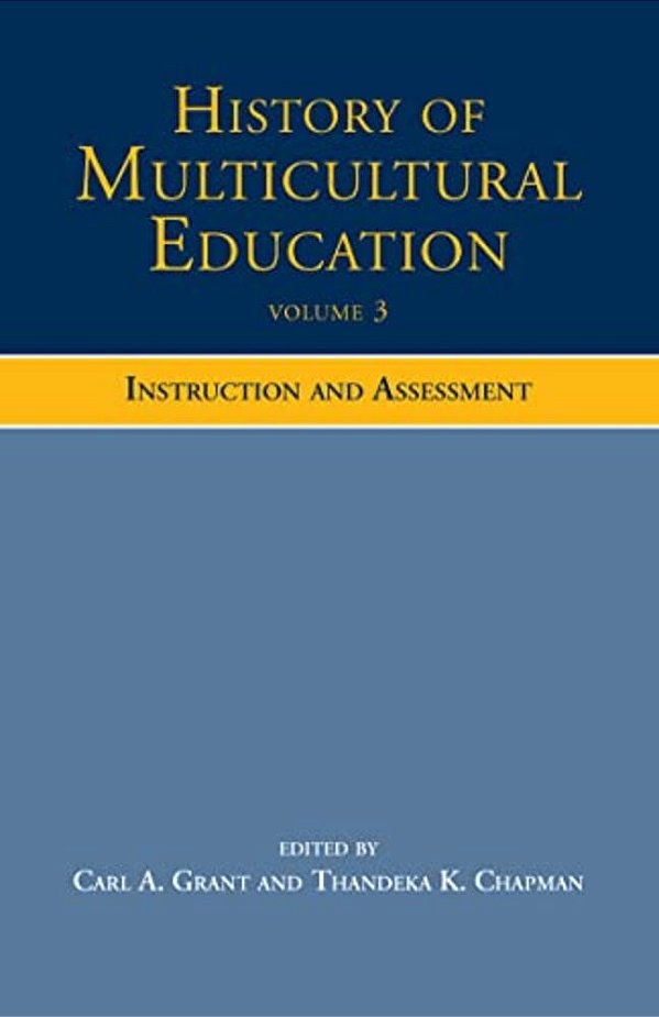 History Of Multicultural Education: Instruction And Assessment-..