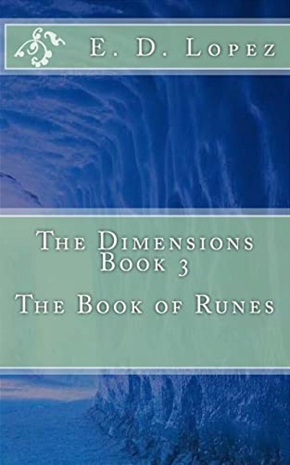 The Dimensions Book 3: The Book Of Runes: The Book Of Runes-..