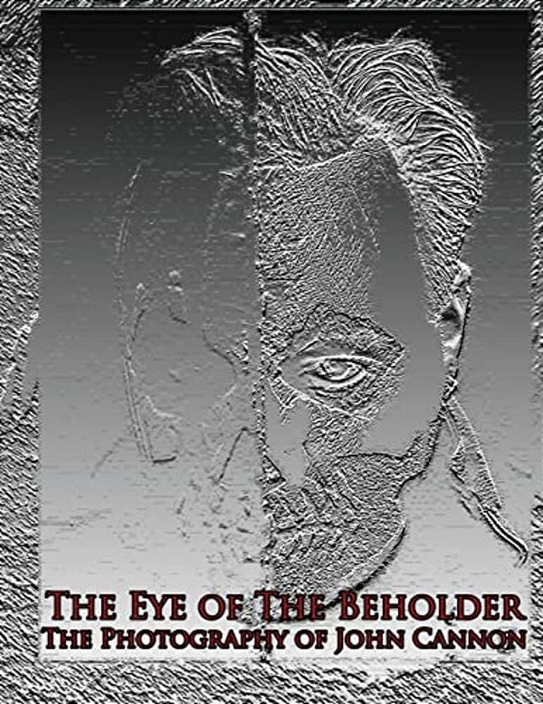 The Eye Of The Beholder: Photography Of John Cannon-..