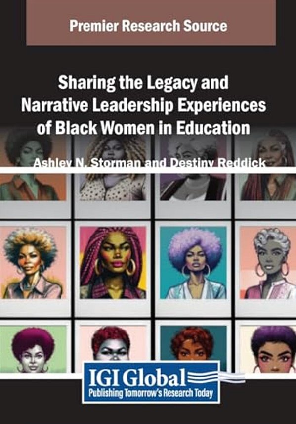 Sharing The Legacy And Narrative Leadership Experiences Of Black Women In Education-..