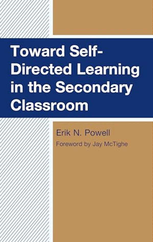 Toward Self-Directed Learning In The Secondary Classroom-..