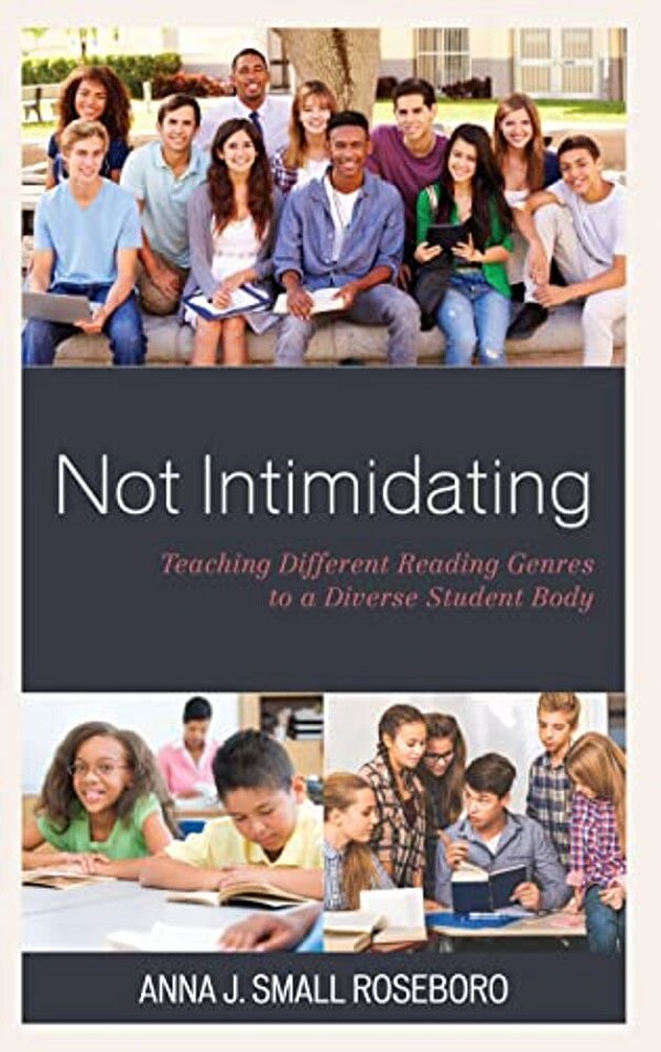 Not Intimidating: Teaching Different Reading Genres To A Diverse Student Body-..