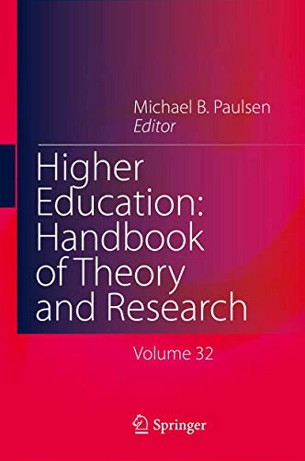 Higher Education: Handbook Of Theory And Research: Published Under The Sponsorship Of The Association For Institutional Research (Air) And The Associa-..