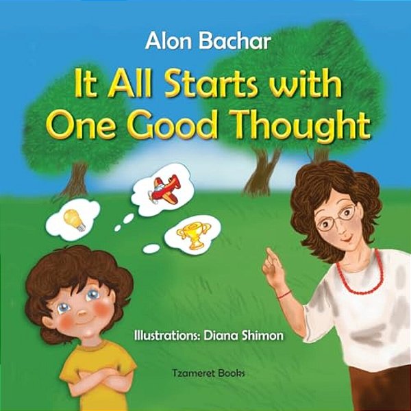 It All Starts With One Good Thought 1-..