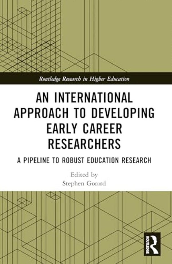 An International Approach To Developing Early Career Researchers: A Pipeline To Robust Education Research-..