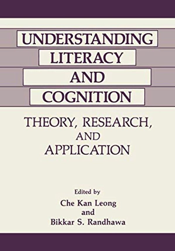 Understanding Literacy And Cognition: Theory, Research, And Application-..