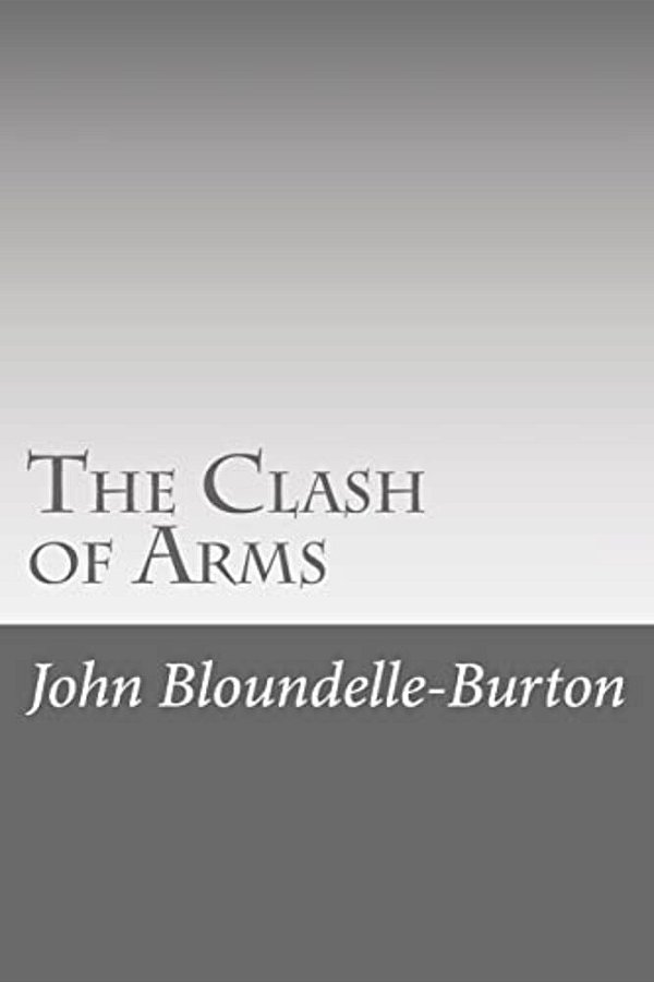 The Clash Of Arms-..