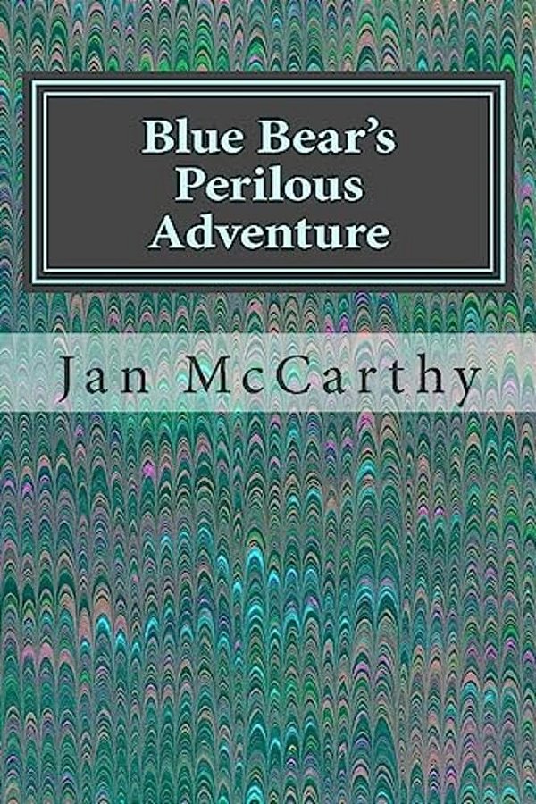 Blue Bear's Perilous Adventure-..