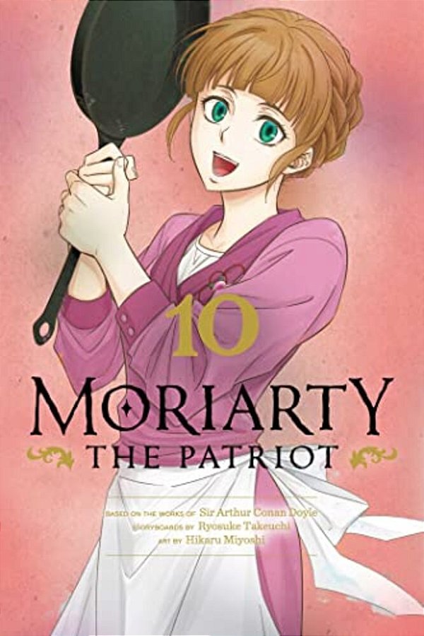 Moriarty The Patriot, Vol. 10-..