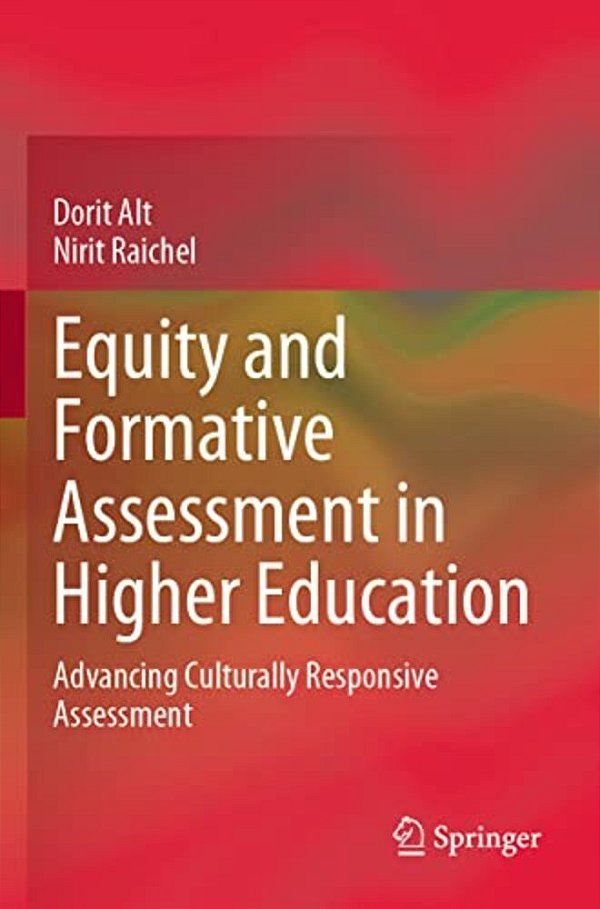 Equity And Formative Assessment In Higher Education: Advancing Culturally Responsive Assessment-..