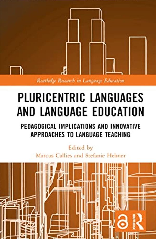 Pluricentric Languages And Language Education: Pedagogical Implications And Innovative Approaches To Language Teaching-..