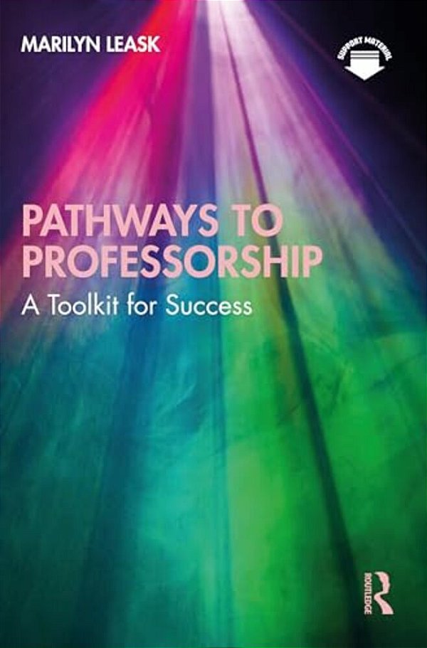 Pathways To Professorship: A Toolkit For Success-..