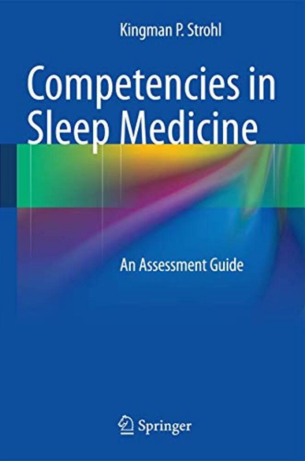 Competencies In Sleep Medicine: An Assessment Guide-..