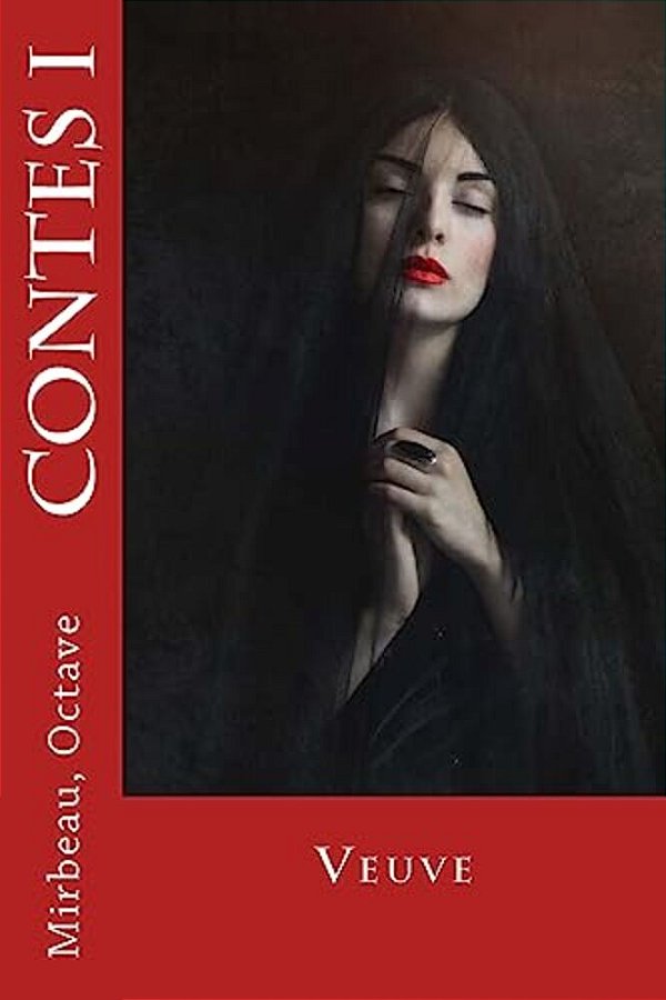 Contes I: Veuve-..