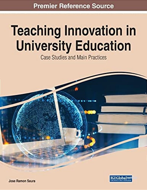 Teaching Innovation In University Education: Case Studies And Main Practices-..