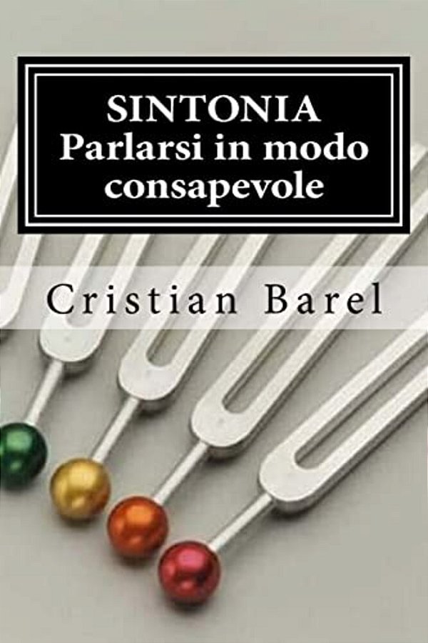 Sintonia: Parlarsi In Modo Consapevole-..