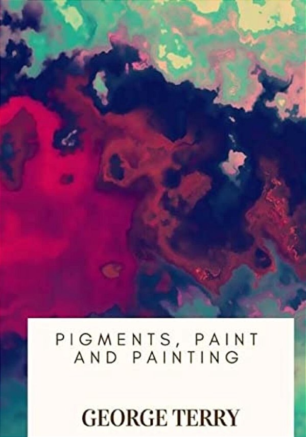 Pigments, Paint And Painting-..