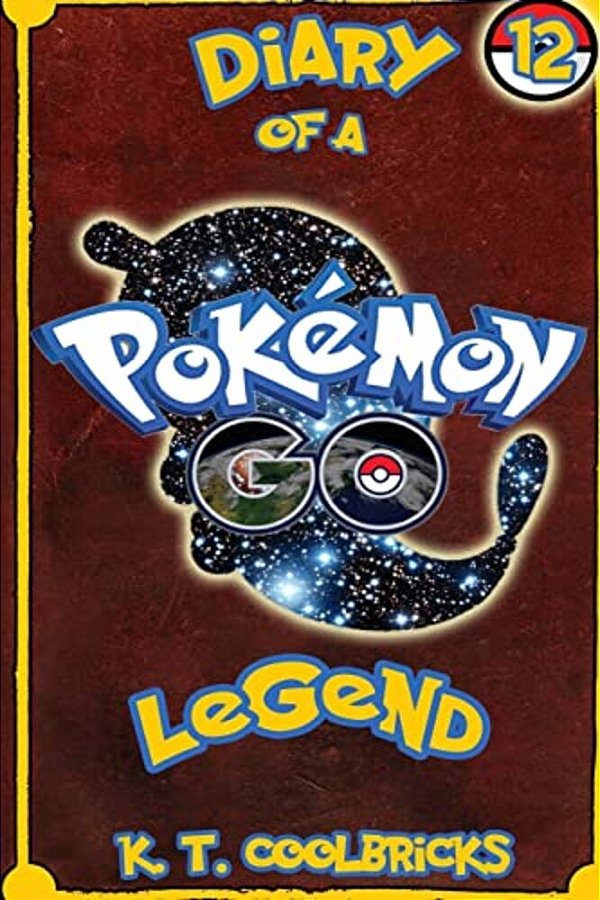 Diary Of A Pokemon Go Legend: 12-..