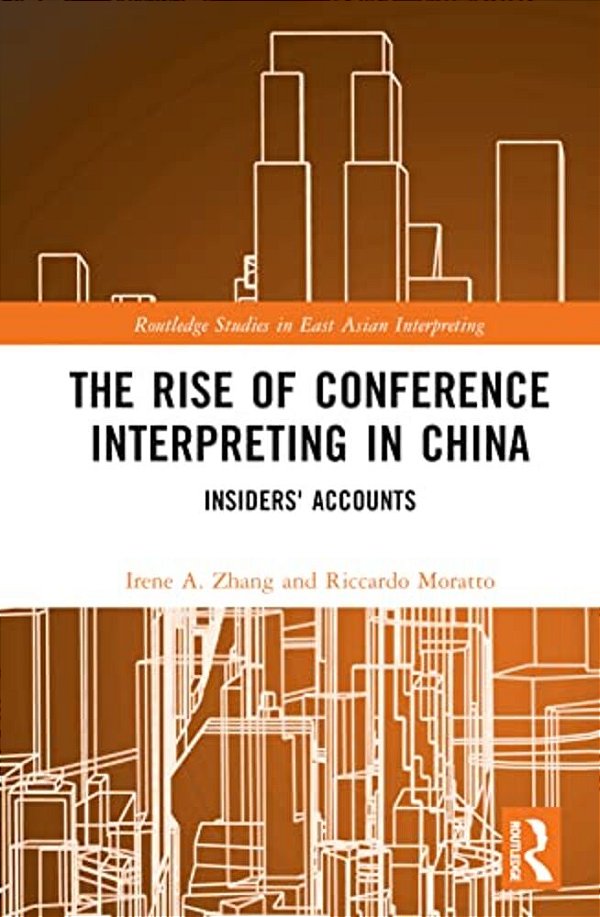 The Rise Of Conference Interpreting In China: Insiders' Accounts-..