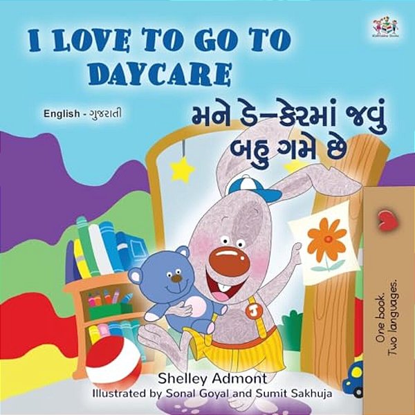I Love To Go To Daycare (English Gujarati Bilingual Book For Children)-..