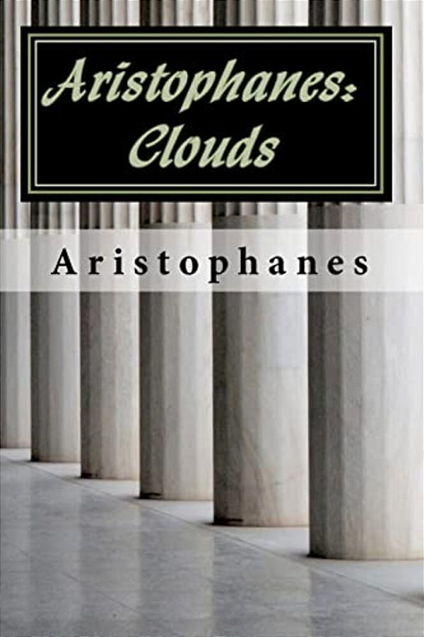 Aristophanes: Clouds-..