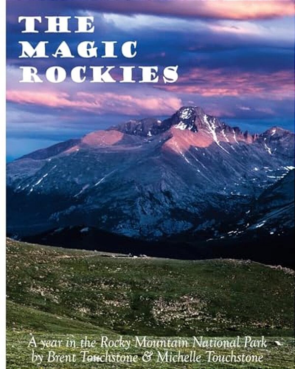 The Magic Rockies: A Year In Rocky Mountain National Park-..