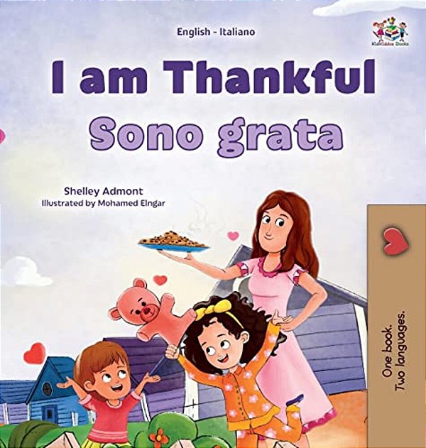 I Am Thankful (English Italian Bilingual Children's Book)-..