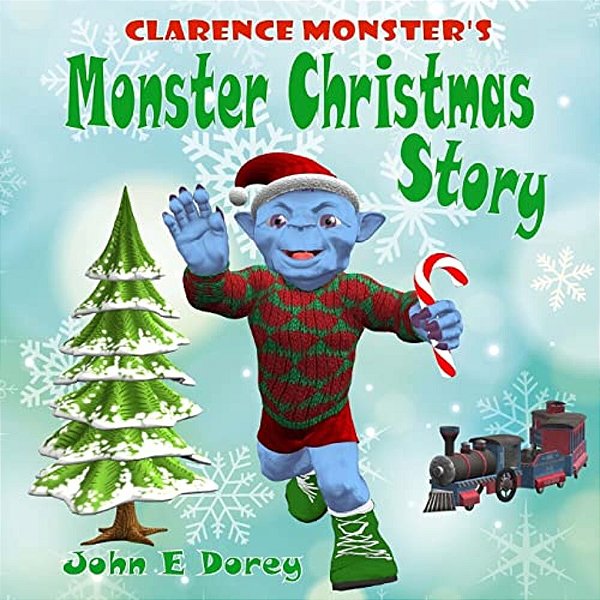 Clarence Monster's Monster Christmas Story: (Picture Book, Rhyming Bedtime Story)-..