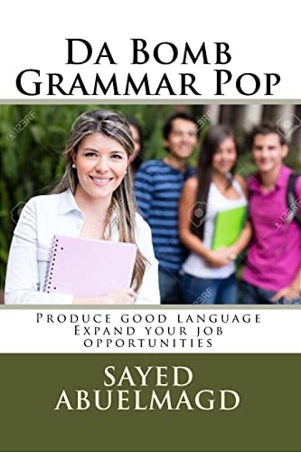 Da Bomb Grammar Pop: Produce Good Language Expand Your Job Opportunities-..