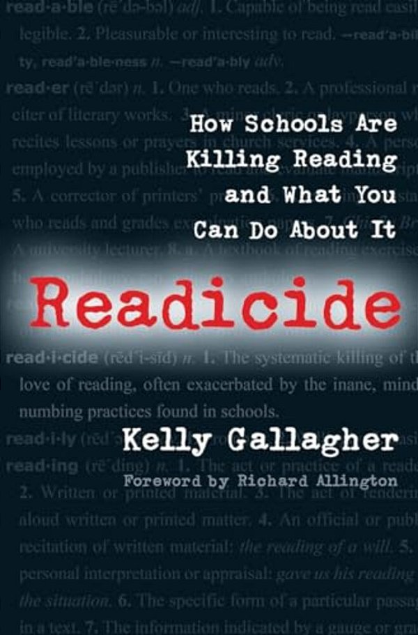 Readicide: How Schools Are Killing Reading And What You Can Do About It-..