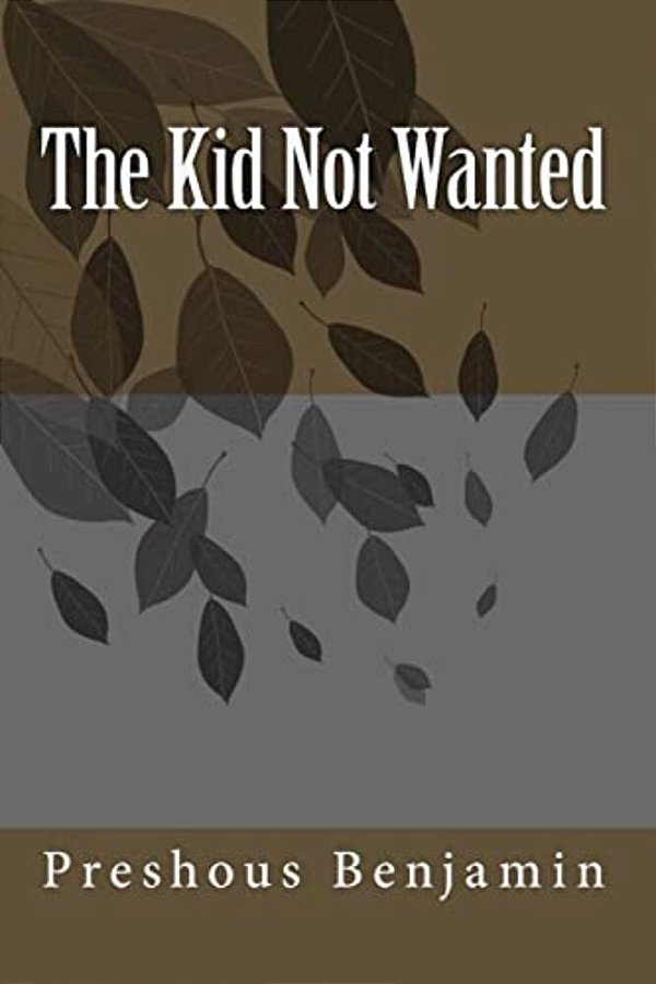 The Kid Not Wanted-..