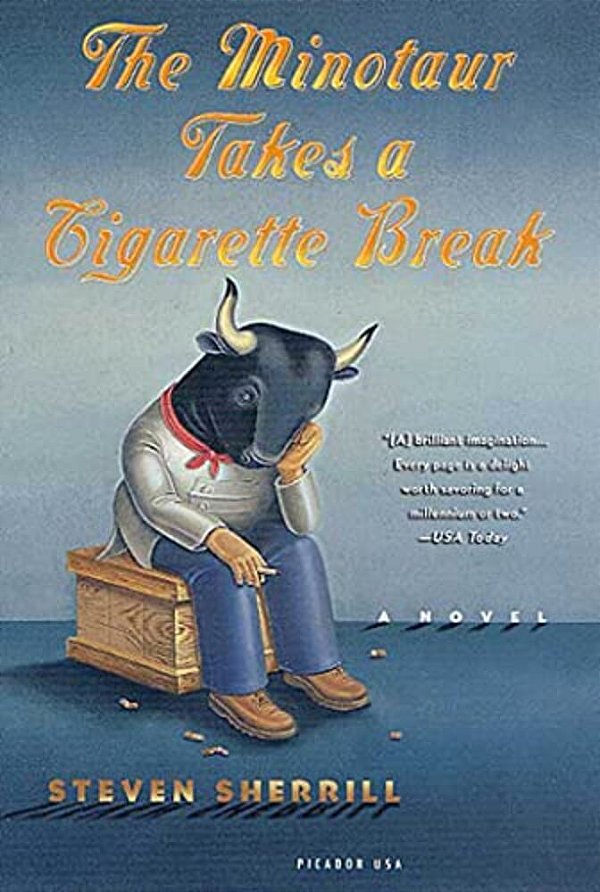 The Minotaur Takes A Cigarette Break-..