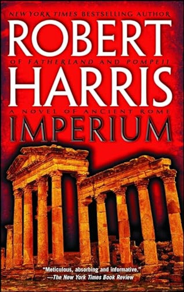 Imperium: A Novel Of Ancient Rome-..
