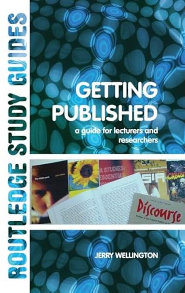 Getting Published: A Guide For Lecturers And Researchers-..
