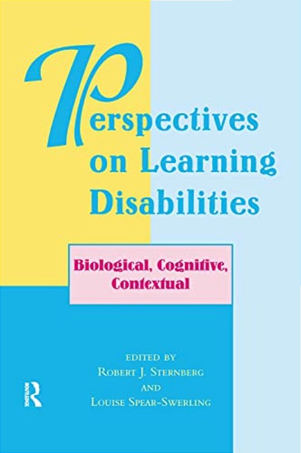 Perspectives On Learning Disabilities: Biological, Cognitive, Contextual-..